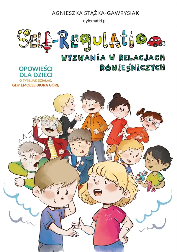 Self-Regulation. Wyzwania w relacjach rówieśniczych