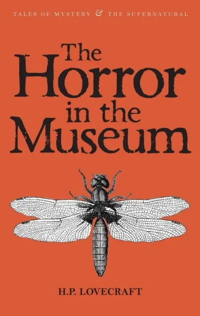 Horror in the Museum: Collected Short Stories