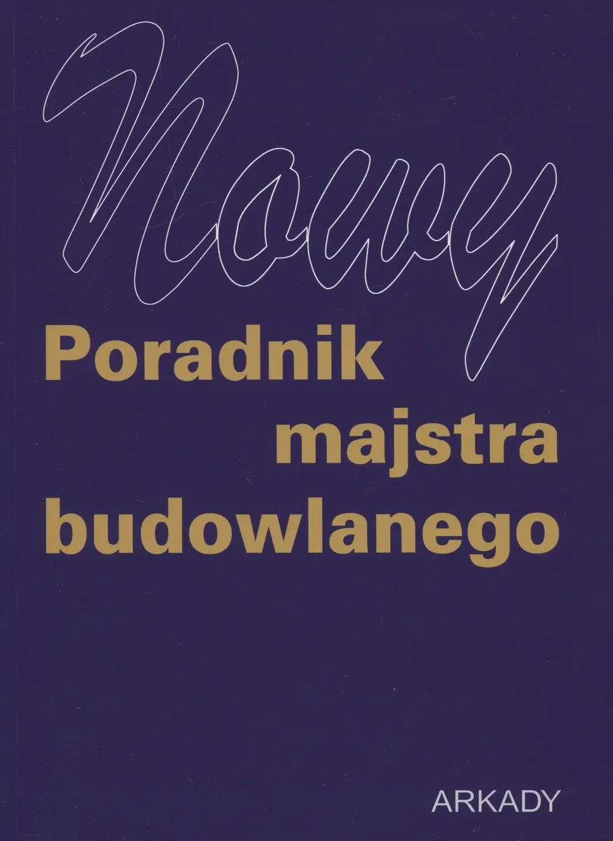 Nowy poradnik majstra budowlanego
