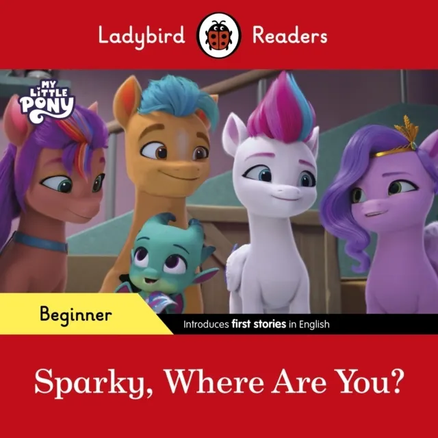 Beginner Level - My Little Pony - Sparky, Where are You?