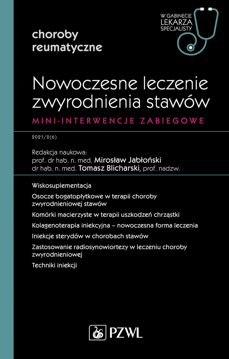 Nowoczesne leczenie zwyrodnienia stawów. Mini-interwencje zabiegowe