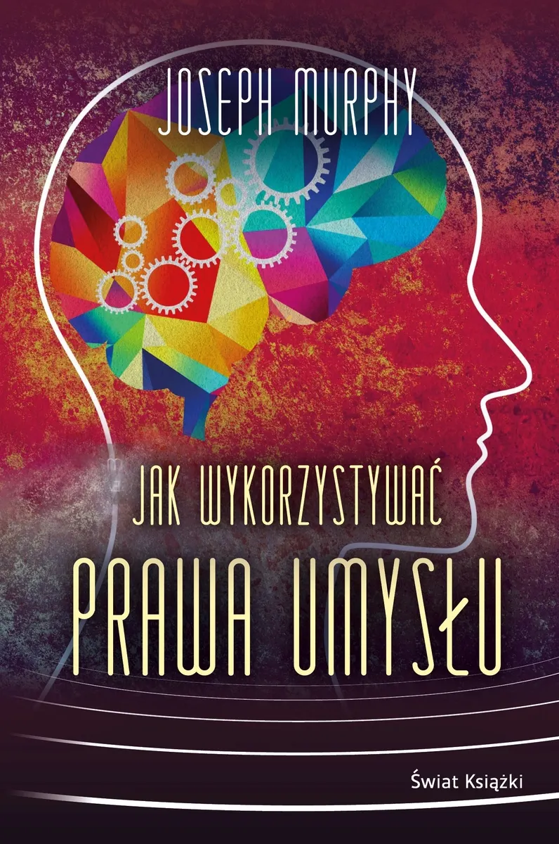 Jak wykorzystywać prawa umysłu