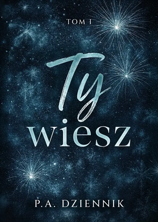 Ty wiesz. Tom 1