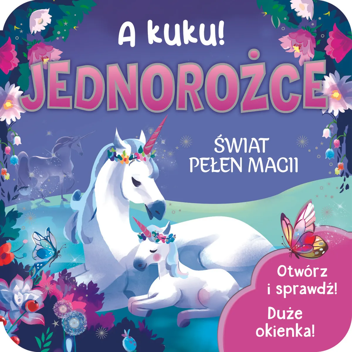 A kuku! Jednorożce