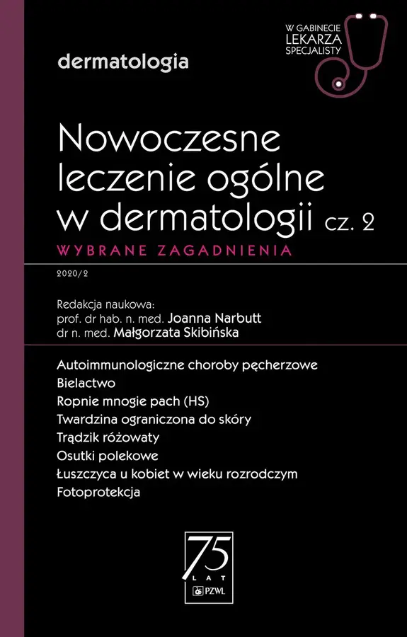Nowoczesne leczenie ogólne w dermatologii cz. 2. Wybrane zagadnienia