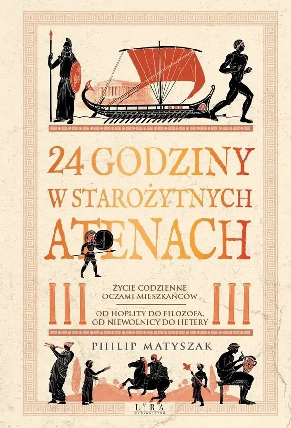 24 godziny w starożytnych Atenach