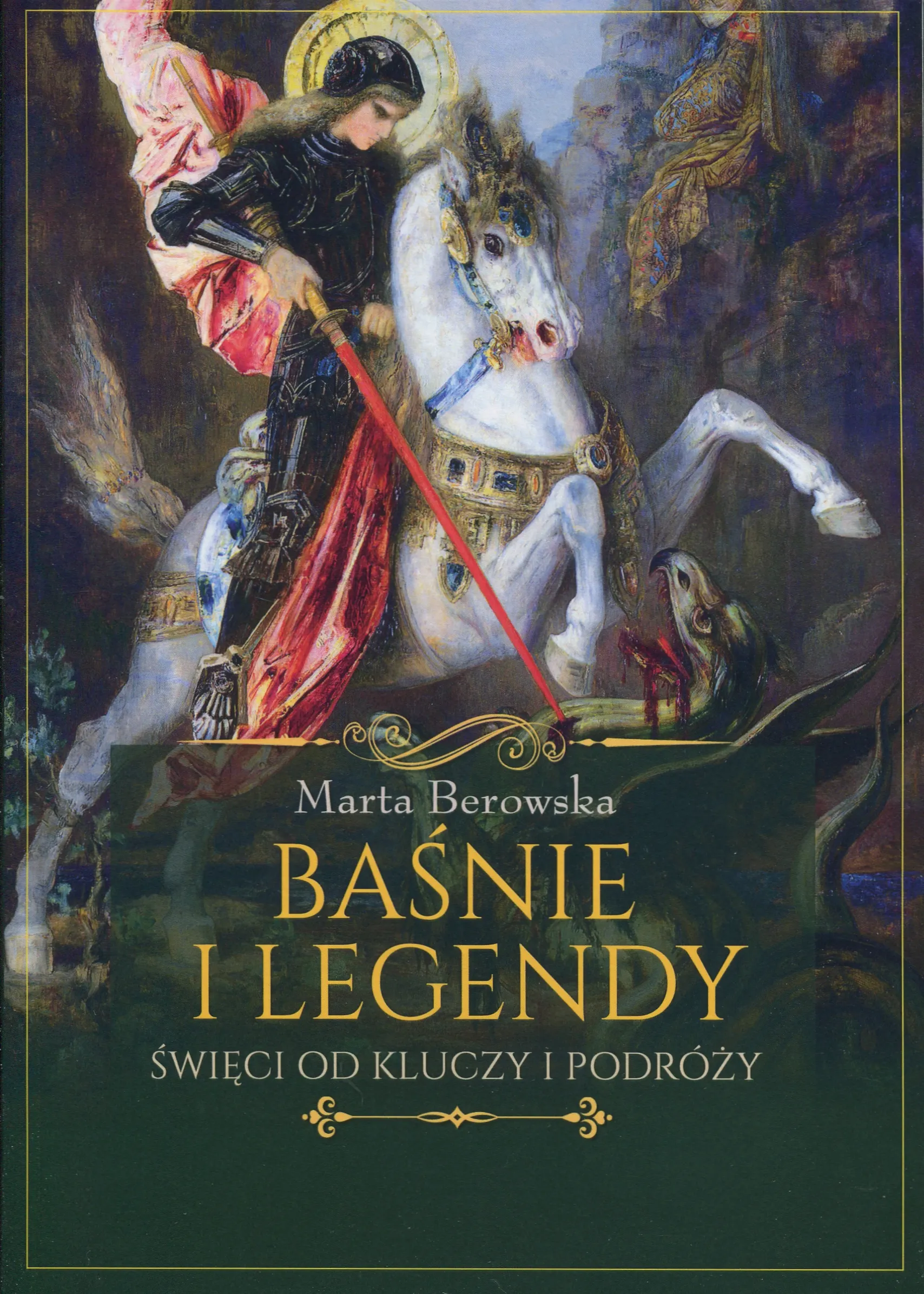 Baśnie i legendy. Święci od kluczy i podróży