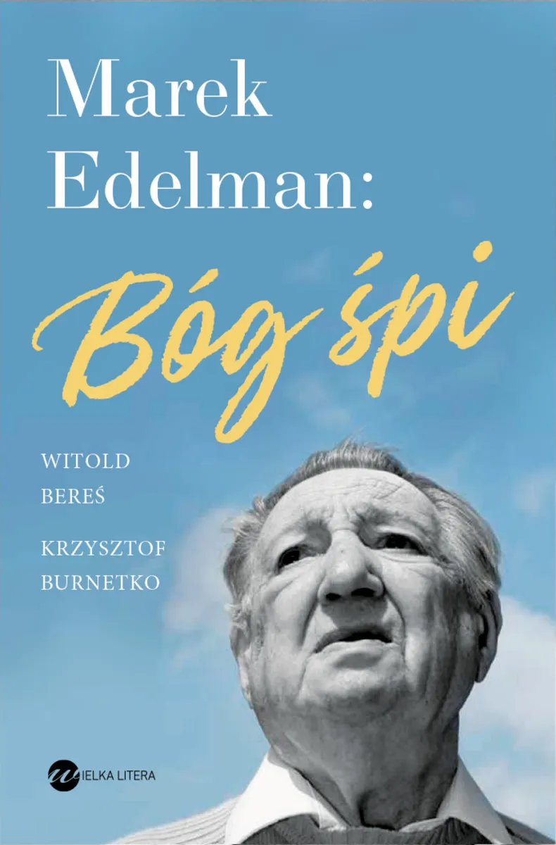 Marek Edelman. Bóg śpi