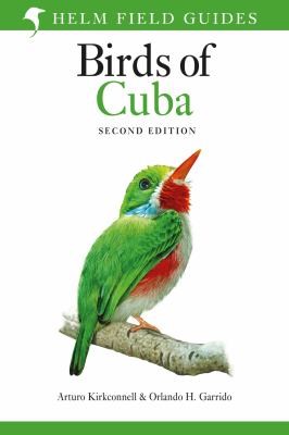 Field Guide to the Birds of Cuba: Second Edition