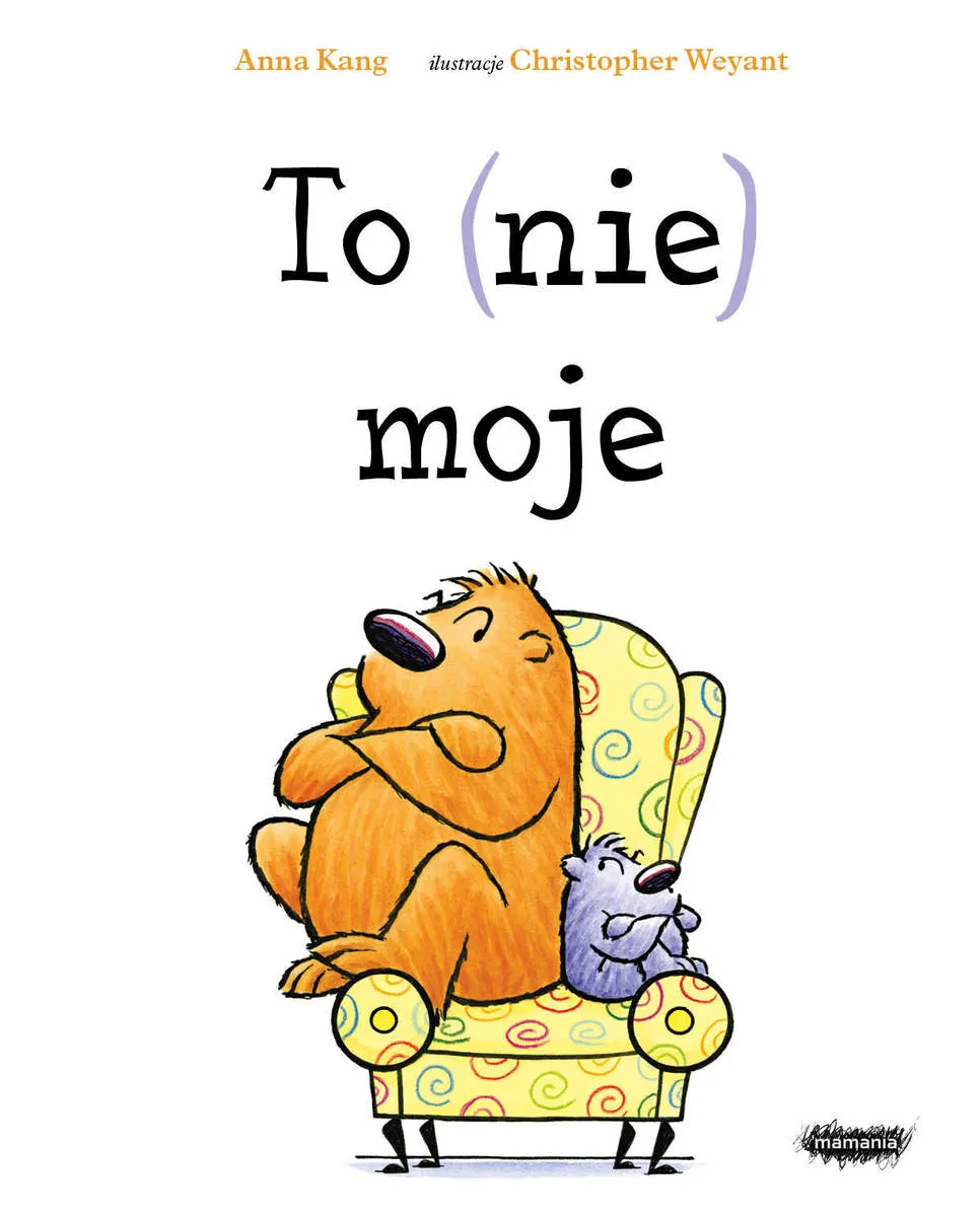 To (nie) moje