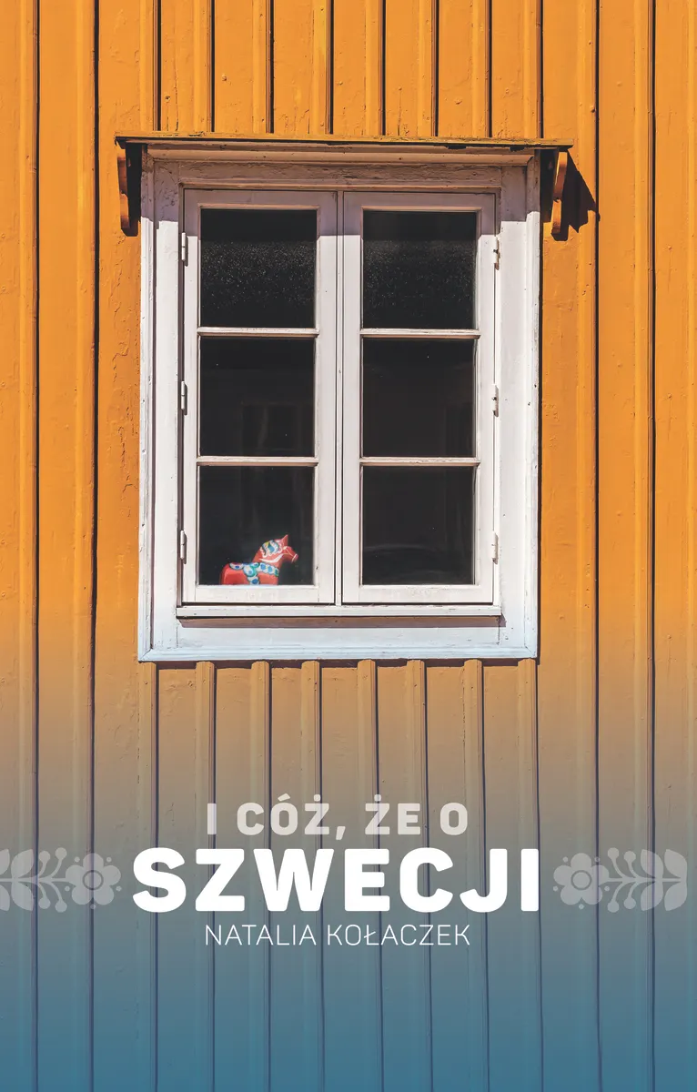 I cóż, że o Szwecji