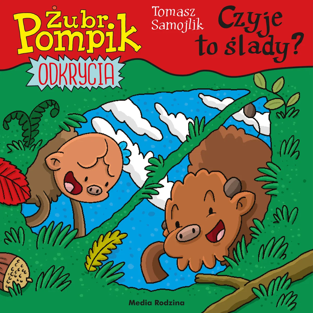 Czyje to ślady? Żubr Pompik. Odkrycia. Tom 15