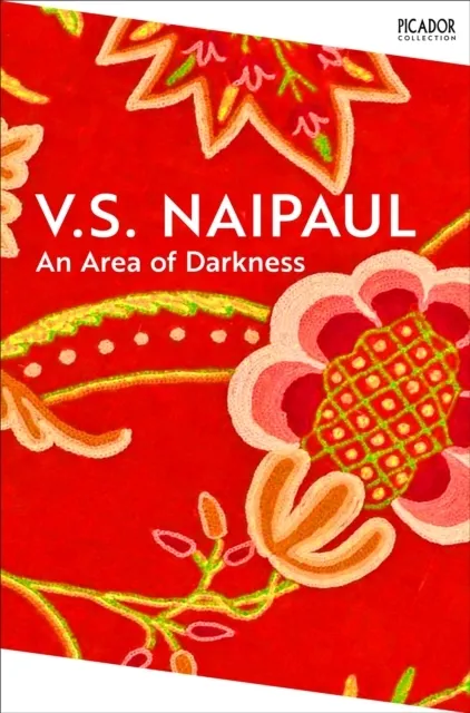 An Area of Darkness: His Discovery of India