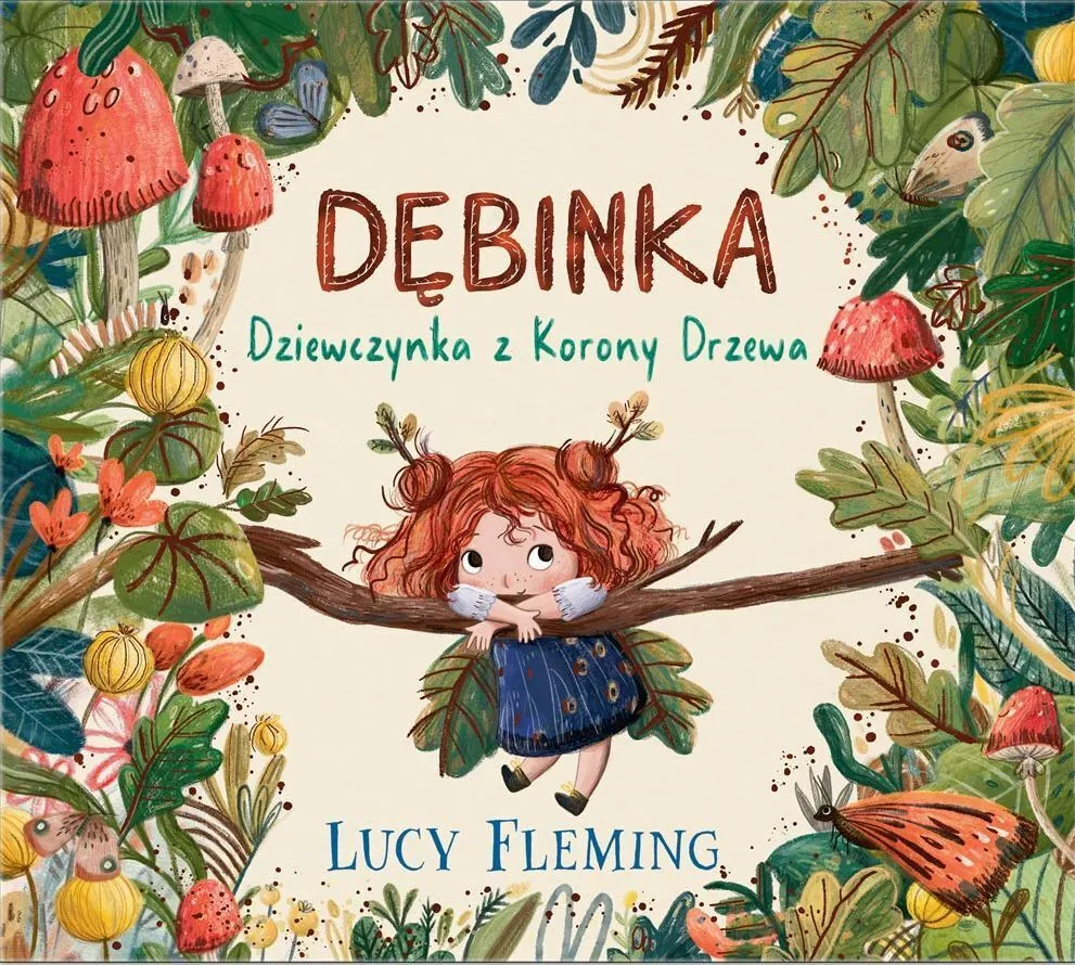 Dębinka. Dziewczynka z Korony Drzewa