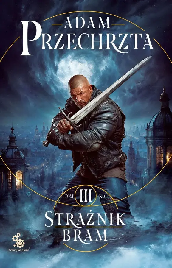 Strażnik Bram. Mons Viridis Magicus. Tom 3