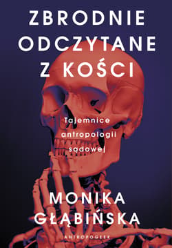 Zbrodnie Odczytane Z Kości