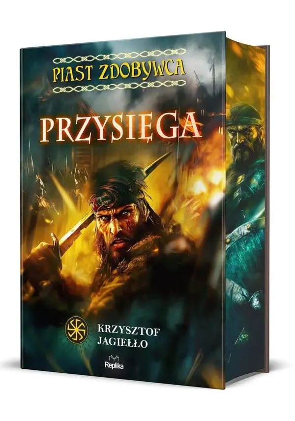 Przysięga. Piast Zdobywca. Tom 1 (barwione brzegi)