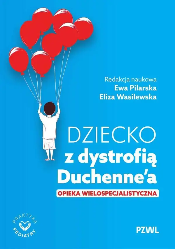 Dziecko z dystrofią Duchenne`a. Opieka wielospecjalistyczna