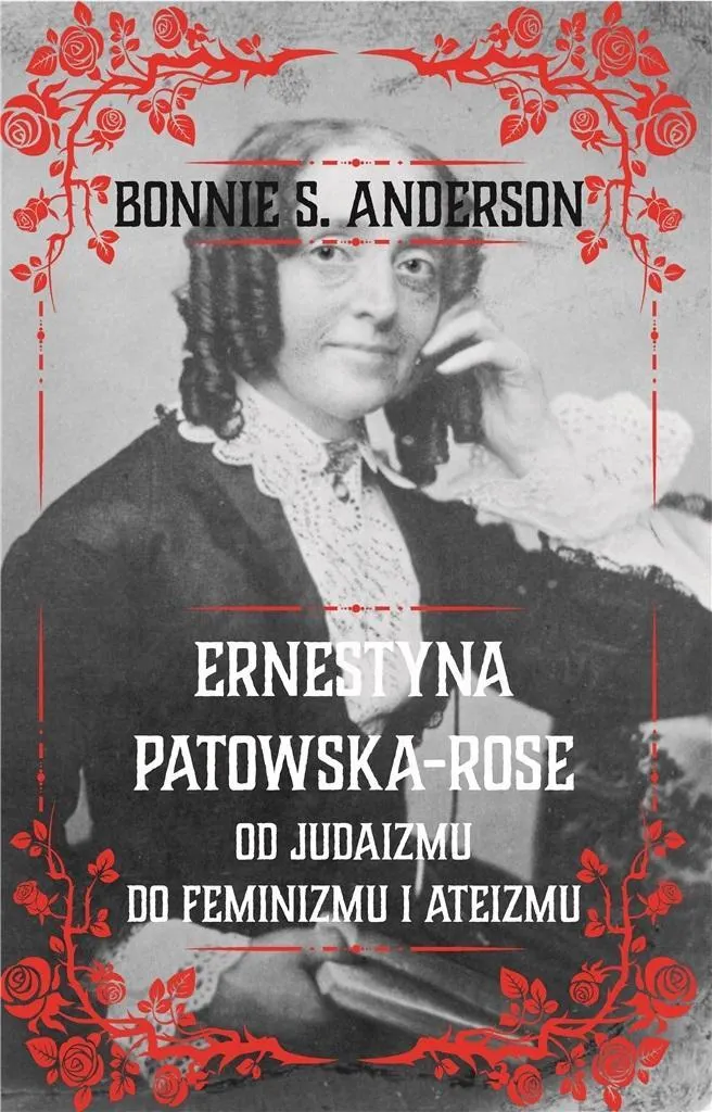 Ernestyna Potowska-Rose. Od judazmu do ateizmu