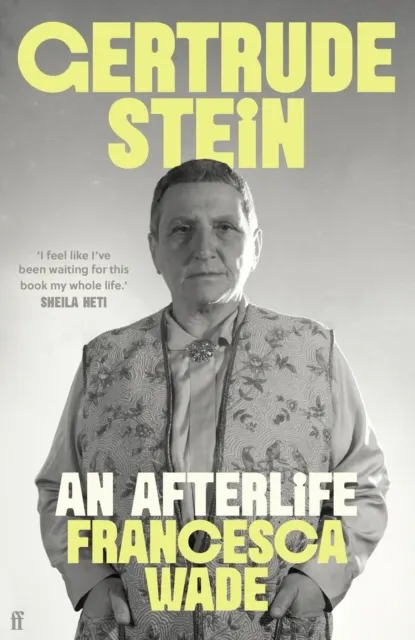 Gertrude Stein: An Afterlife