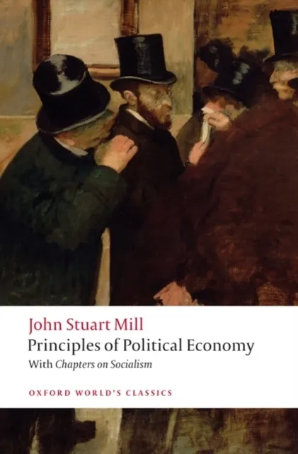 Principles of Political Economy: And Chapters on Socialism