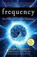 Frequency: The Power of Personal Vibration