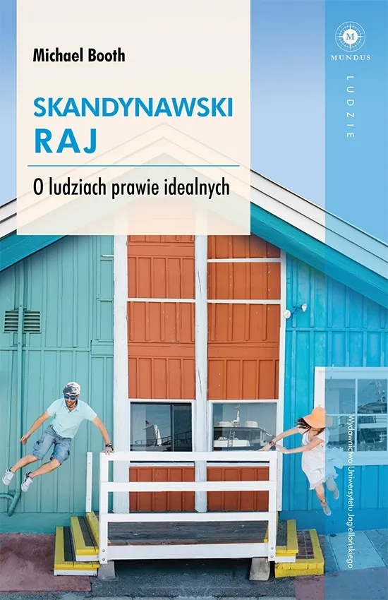 Skandynawski raj. O ludziach prawie idealnych