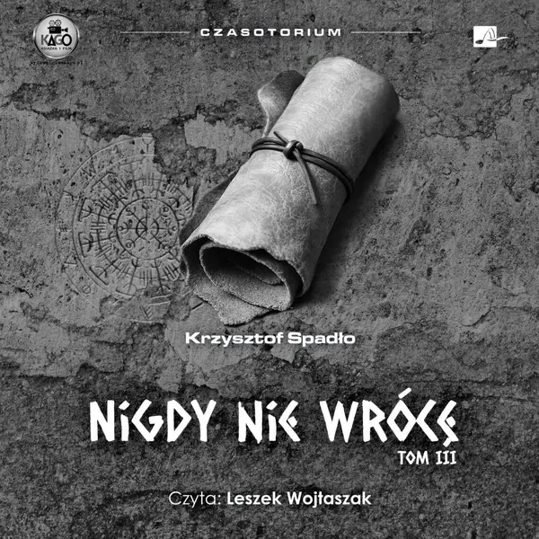 Nigdy nie wrócę. Cykl Czasotorium. Tom 3 (książka audio)