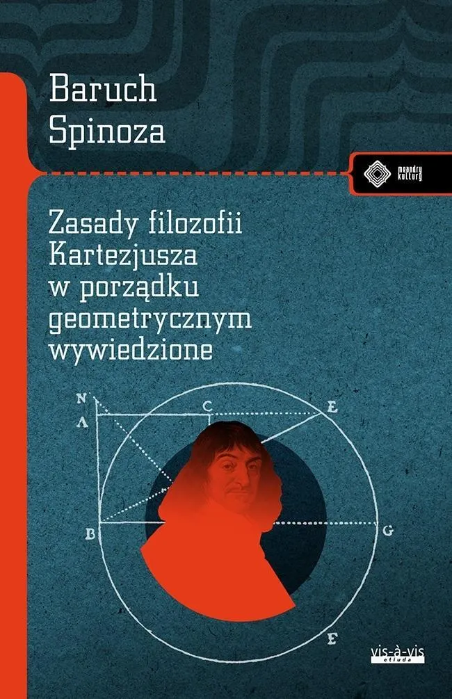 Zasady filozofii Kartezjusza w porządku geometrycznym wywiedzione
