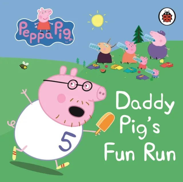 : Daddy Pig's Fun Run: My First Storybook