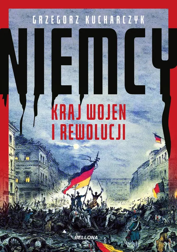 Niemcy. Kraj wojen i rewolucji