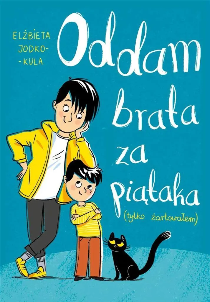 Oddam brata za piątaka