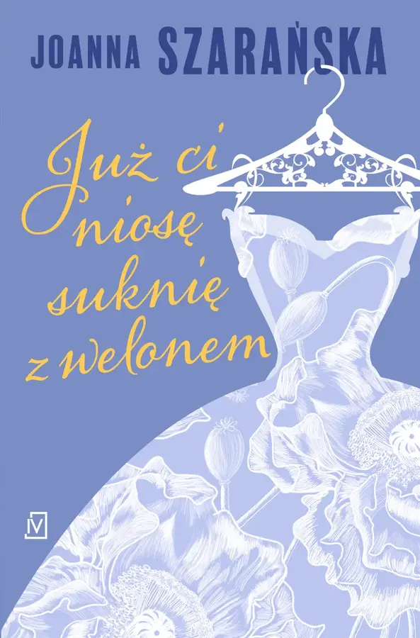 Już ci niosę suknię z welonem