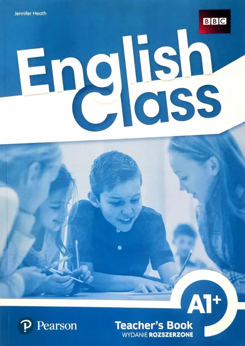 English Class A1+. Książka nauczyciela + kod do ActiveTeach. Nowe wydanie