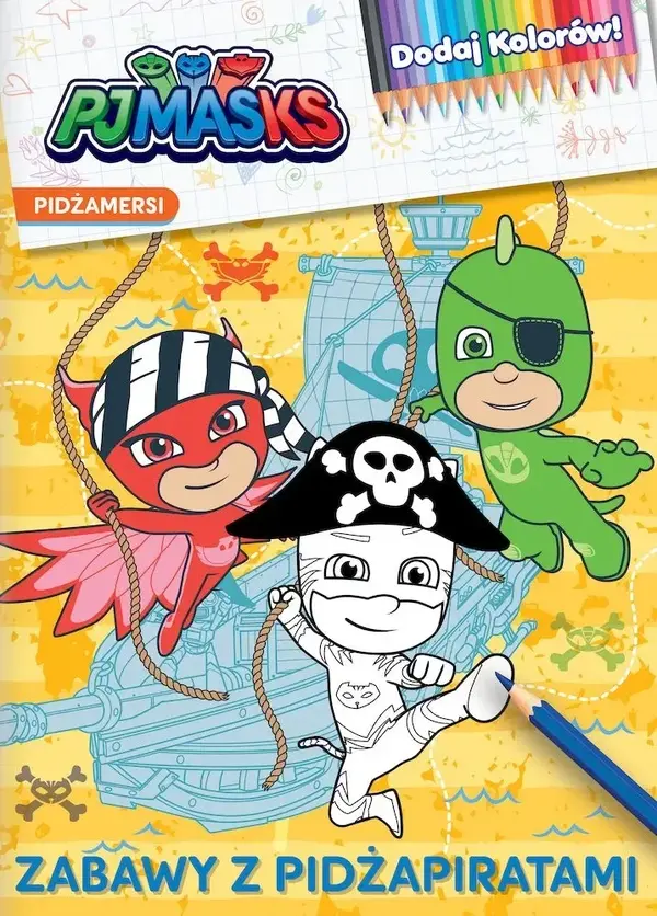 PJ Masks. Pidżamersi. ! Moc zabawy