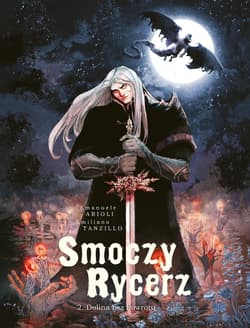 Smoczy rycerz. Dolina bez powrotu. Tom 2