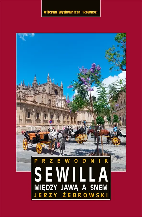 Sewilla. Między jawą a snem
