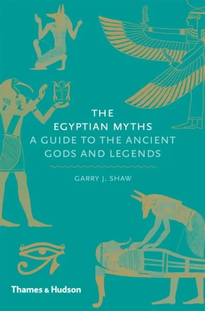 The Egyptian : A Guide to the Ancient Gods and Legends