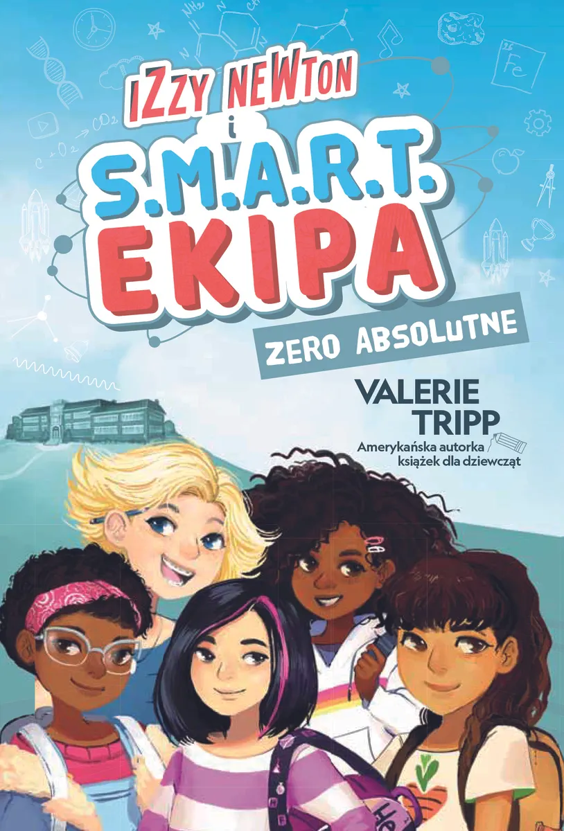 Izzy Newton i S.M.A.R.T. Ekipa. Zero absolutne