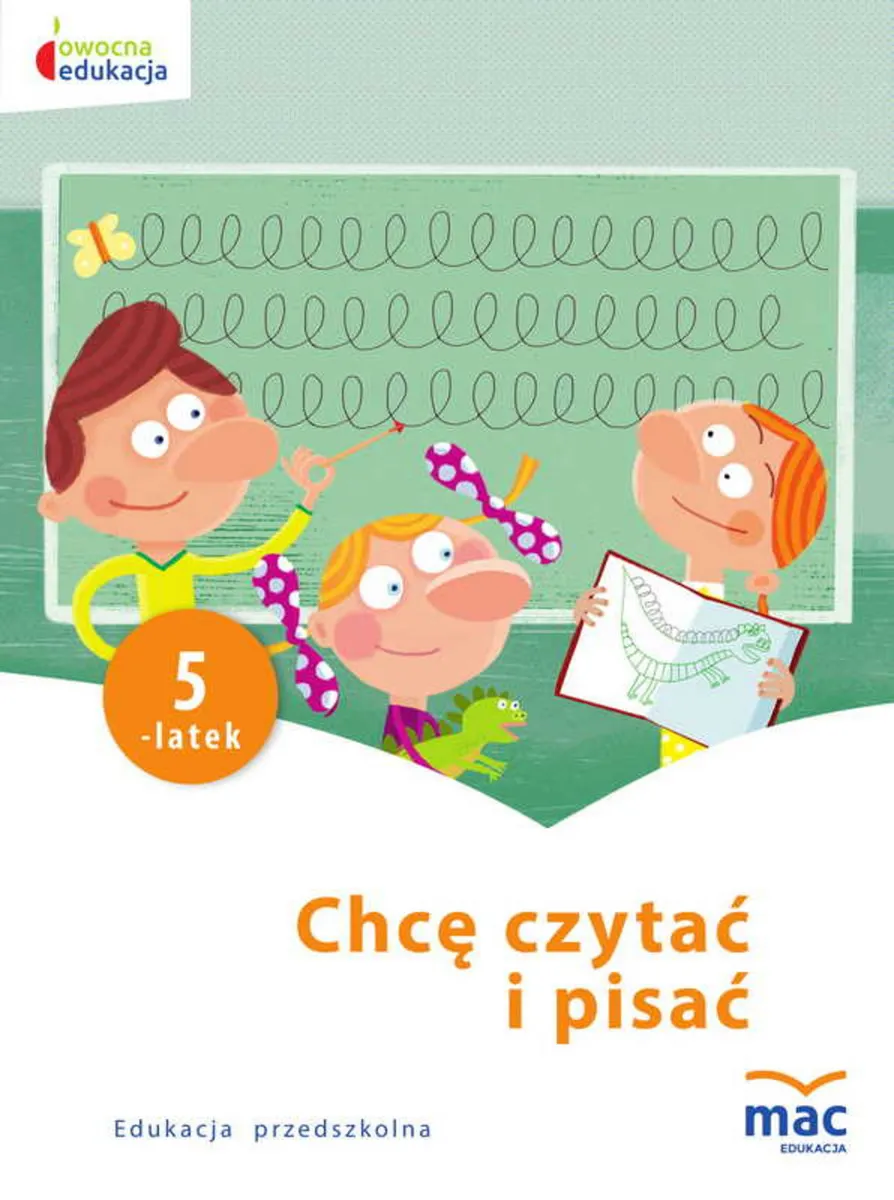 Chcę czytać i pisać. Pięciolatek