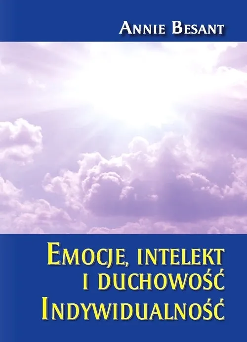 Emocje,  intelekt i duchowość. Indywidualność
