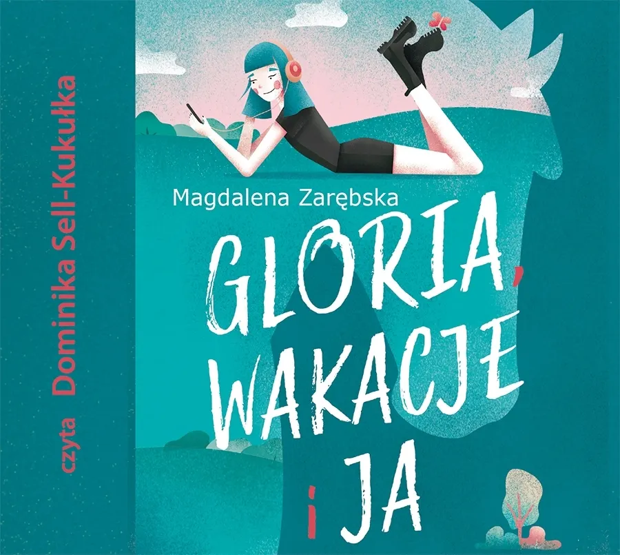 Gloria, wakacje i ja