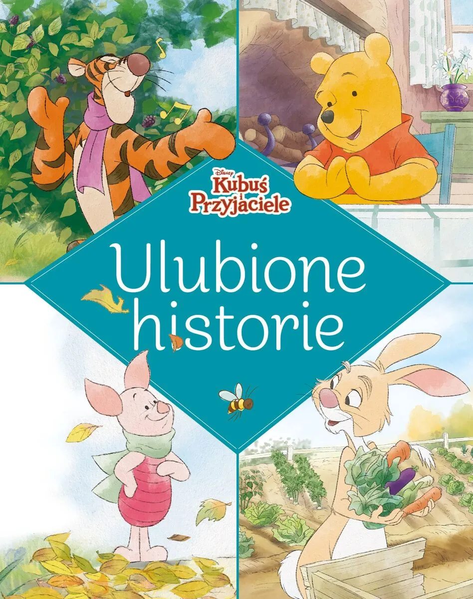 Ulubione historie Disney. Kubuś i Przyjaciele