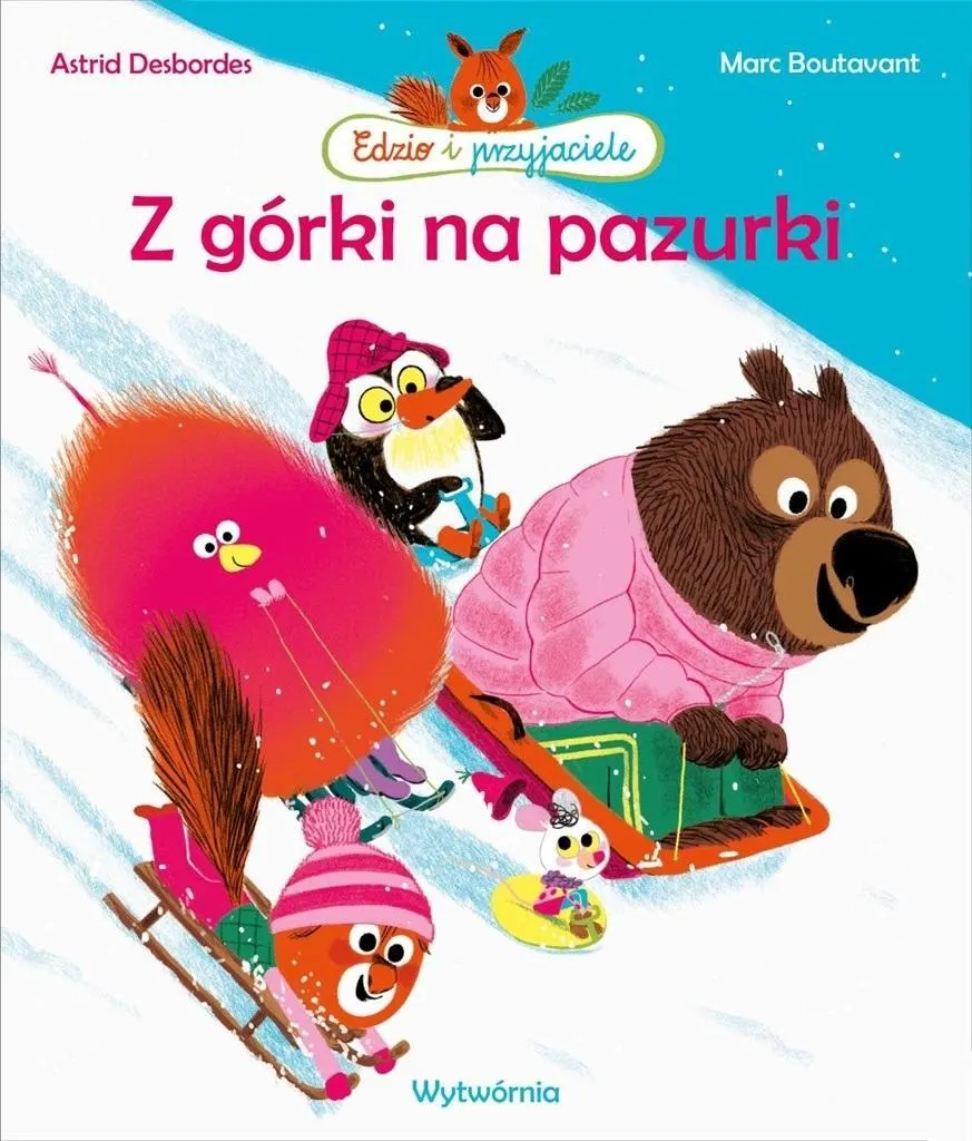 Z górki na pazurki. Edzio i przyjaciele