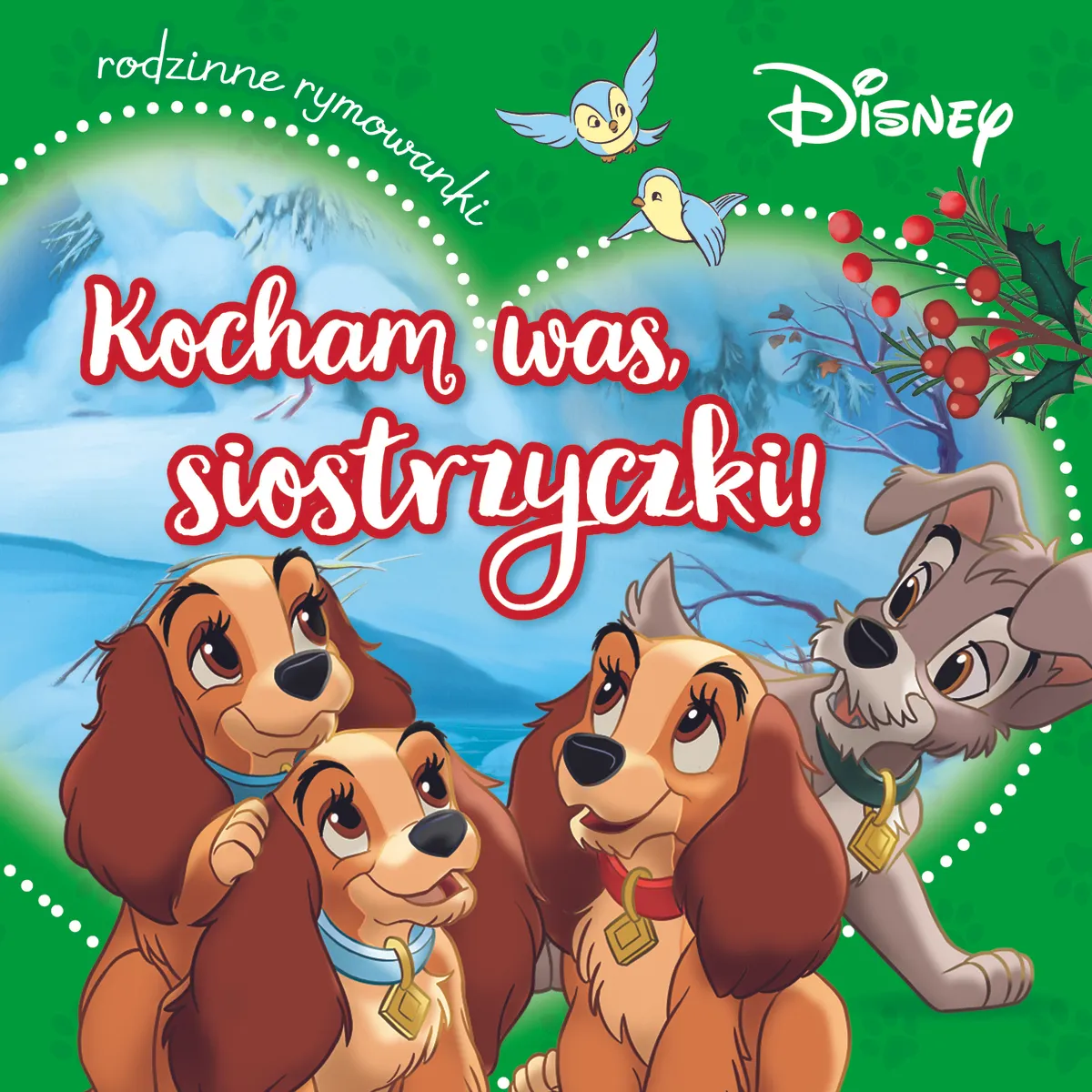 Kocham was, siostrzyczki! Rodzinne rymowanki. Disney