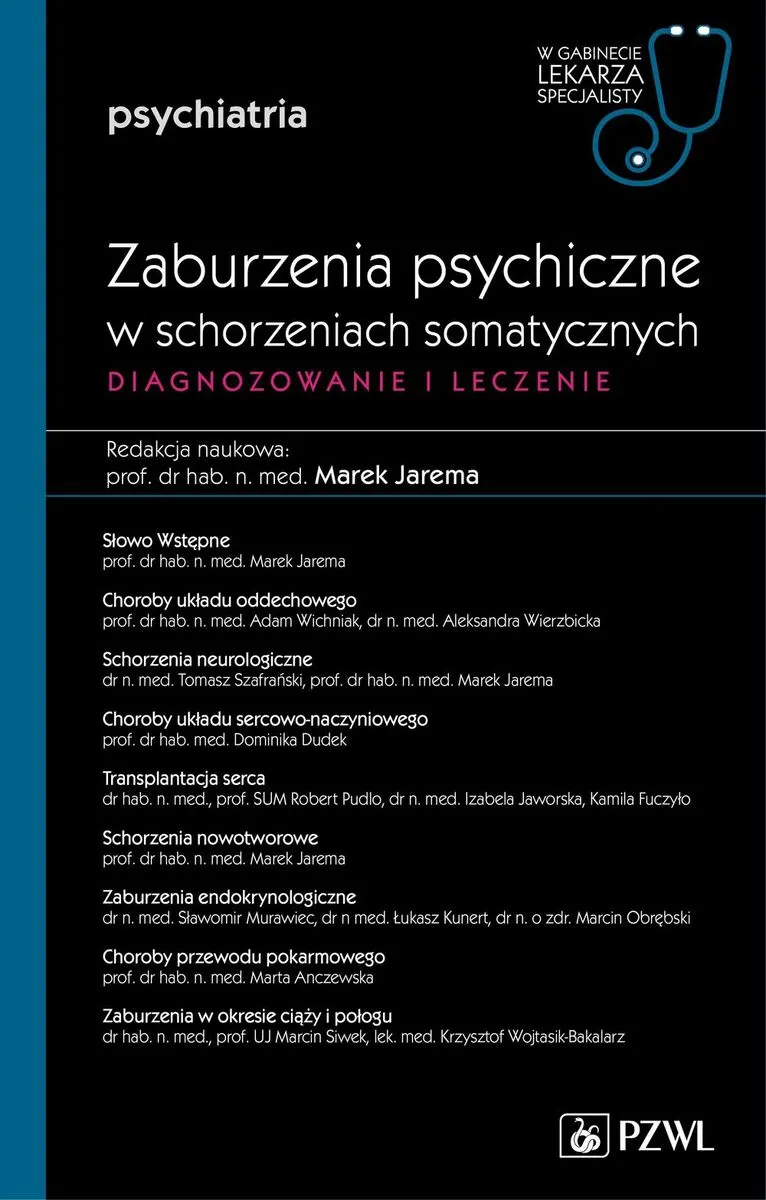 Zaburzenia psychiczne w schorzeniach somatycznych. Diagnozowanie i leczenie. . Psychiatria