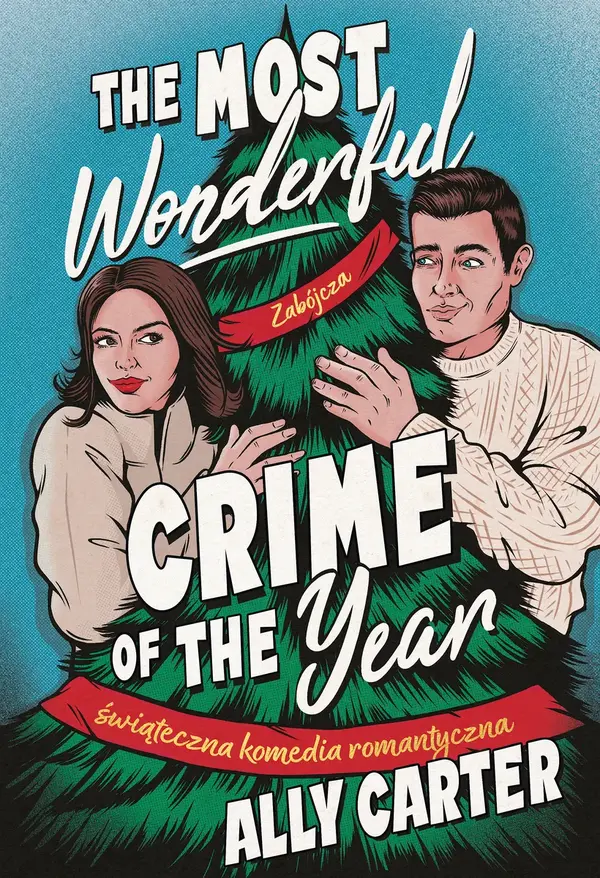 The most wonderful crime of the year. Świąteczna komedia romantyczna