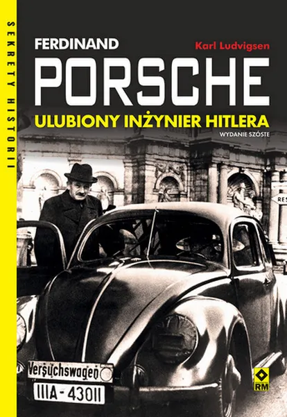 Ferdynand porsche. Ulubiony inżynier Hitlera