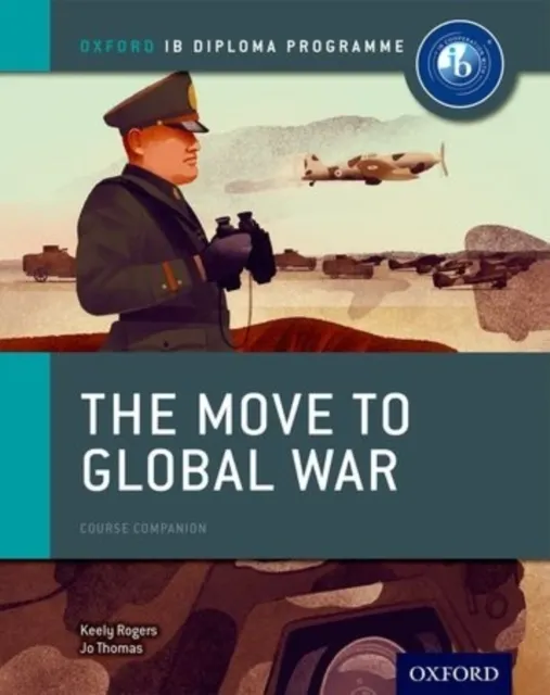 : The Move to Global War Course Companion