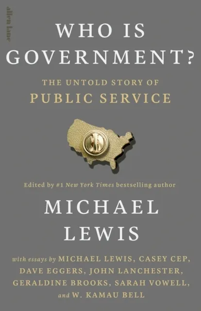 Who is Government?: The Untold Story of Public Service